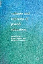 Télécharger le livre :  Cultures and Contexts of Jewish Education