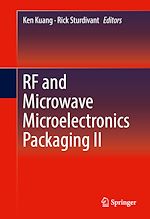 Télécharger le livre :  RF and Microwave Microelectronics Packaging II