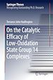 Télécharger le livre :  On the Catalytic Efficacy of Low-Oxidation State Group 14 Complexes
