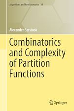 Télécharger le livre :  Combinatorics and Complexity of Partition Functions