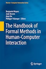 Télécharger le livre :  The Handbook of Formal Methods in Human-Computer Interaction