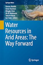 Télécharger le livre :  Water Resources in Arid Areas: The Way Forward