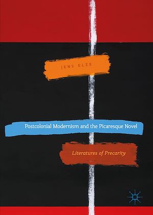 Téléchargez le livre :  Postcolonial Modernism and the Picaresque Novel