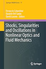 Télécharger le livre :  Shocks, Singularities and Oscillations in Nonlinear Optics and Fluid Mechanics