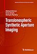 Télécharger le livre :  Transionospheric Synthetic Aperture Imaging