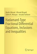 Télécharger le livre :  Hadamard-Type Fractional Differential Equations, Inclusions and Inequalities