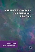 Télécharger le livre :  Creative Economies in Peripheral Regions