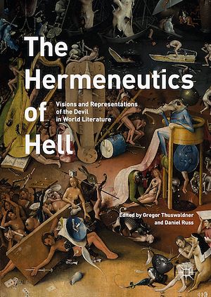 Téléchargez le livre :  The Hermeneutics of Hell