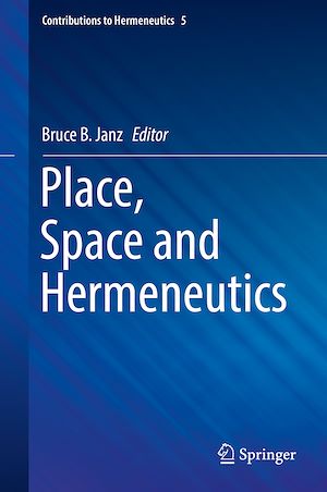 Téléchargez le livre :  Place, Space and Hermeneutics
