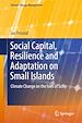 Télécharger le livre :  Social Capital, Resilience and Adaptation on Small Islands