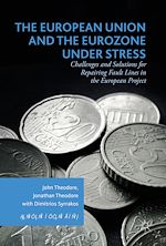 Télécharger le livre :  The European Union and the Eurozone under Stress