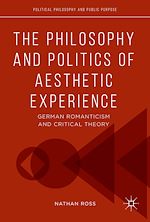 Télécharger le livre :  The Philosophy and Politics of Aesthetic Experience