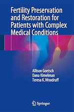 Télécharger le livre :  Fertility Preservation and Restoration for Patients with Complex Medical Conditions