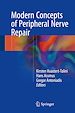 Télécharger le livre :  Modern Concepts of Peripheral Nerve Repair