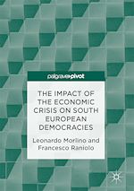 Télécharger le livre :  The Impact of the Economic Crisis on South European Democracies