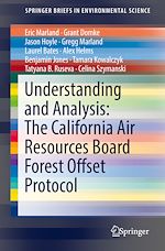 Download this eBook Understanding and Analysis: The California Air Resources Board Forest Offset Protocol