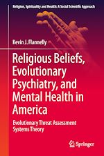 Télécharger le livre :  Religious Beliefs, Evolutionary Psychiatry, and Mental Health in America
