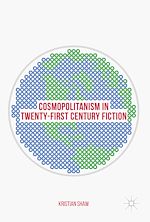 Télécharger le livre :  Cosmopolitanism in Twenty-First Century Fiction