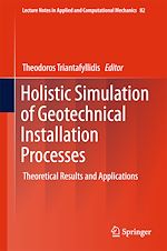 Télécharger le livre :  Holistic Simulation of Geotechnical Installation Processes