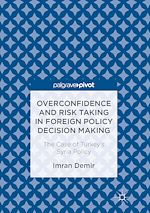 Télécharger le livre :  Overconfidence and Risk Taking in Foreign Policy Decision Making