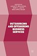 Télécharger le livre :  Outsourcing and Offshoring Business Services
