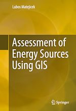 Télécharger le livre :  Assessment of Energy Sources Using GIS