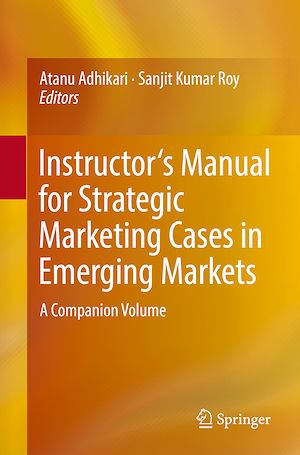 Téléchargez le livre :  Instructor's Manual for Strategic Marketing Cases in Emerging Markets