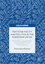 Télécharger le livre :  Pesticide Policy and Politics in the European Union