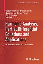 Télécharger le livre :  Harmonic Analysis, Partial Differential Equations and Applications