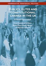 Télécharger le livre :  Publics, Elites and Constitutional Change in the UK