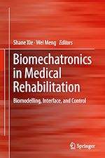 Télécharger le livre :  Biomechatronics in Medical Rehabilitation