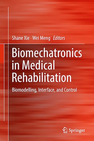 Téléchargez le livre :  Biomechatronics in Medical Rehabilitation