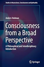 Télécharger le livre :  Consciousness from a Broad Perspective