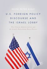 Télécharger le livre :  U.S. Foreign Policy Discourse and the Israel Lobby