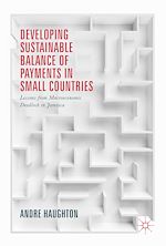 Télécharger le livre :  Developing Sustainable Balance of Payments in Small Countries