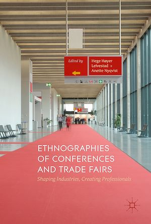 Téléchargez le livre :  Ethnographies of Conferences and Trade Fairs