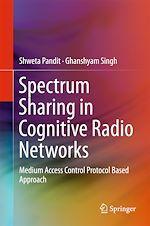 Télécharger le livre :  Spectrum Sharing in Cognitive Radio Networks