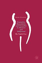 Télécharger le livre :  Femininity, Masculinity, and Sexuality in Morocco and Hollywood