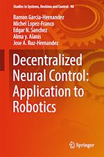 Télécharger le livre :  Decentralized Neural Control: Application to Robotics