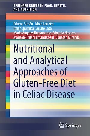 Téléchargez le livre :  Nutritional and Analytical Approaches of Gluten-Free Diet in Celiac Disease