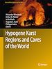 Télécharger le livre :  Hypogene Karst Regions and Caves of the World