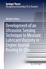 Télécharger le livre :  Development of an Ultrasonic Sensing Technique to Measure Lubricant Viscosity in Engine Journal Bearing In-Situ