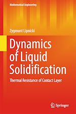 Télécharger le livre :  Dynamics of Liquid Solidification