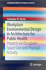 Télécharger le livre :  Workplace Environmental Design in Architecture for Public Health