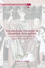 Télécharger le livre :  The Political Theology of European Integration