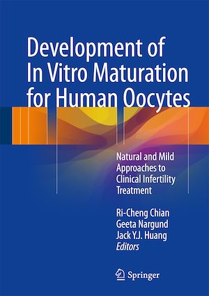 Téléchargez le livre :  Development of In Vitro Maturation for Human Oocytes