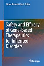 Télécharger le livre :  Safety and Efficacy of Gene-Based Therapeutics for Inherited Disorders