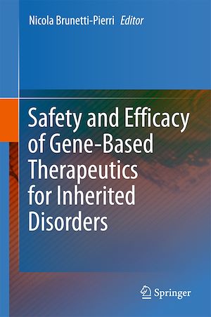 Téléchargez le livre :  Safety and Efficacy of Gene-Based Therapeutics for Inherited Disorders