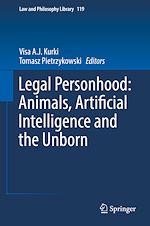 Télécharger le livre :  Legal Personhood: Animals, Artificial Intelligence and the Unborn