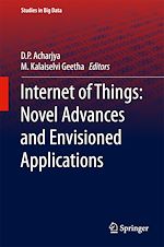 Télécharger le livre :  Internet of Things: Novel Advances and Envisioned Applications